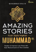 Amazing Stories : Kisah Sejuta Inspirasi Muhammad