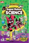 Cookie Run Sweet Escape Adventure! :  Super Robot Science