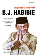 Inspirasi dan Motivasi B.J Habibie