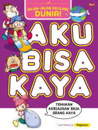 Image of Jalan-jalan keliling dunia: Aku bisa kaya