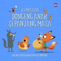 Kumpulan Dogeng anak sepanjang masa: saatnya bertualang di negeri dogeng