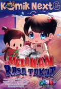 Next G: melawan rasa takut