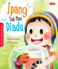 Image of Seri Aku Sayang Bianatang: Ipang tak mau diadu