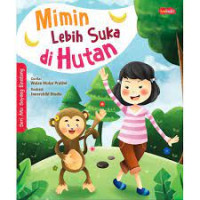 Image of Seri aku sayang bianatang: Mimin lebih suka di hutan