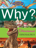 Why? Dinosaurus