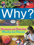 Why? Microscope and Observation