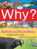 Why? Symbiosis and natural enemy
